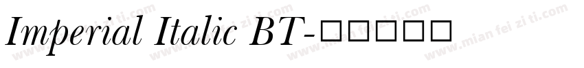 Imperial Italic BT字体转换